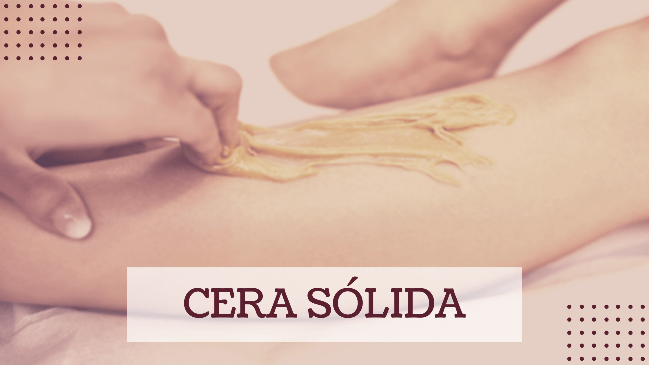 Cera sólida